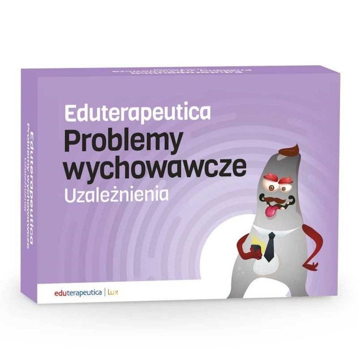 EDUTERAPEUTICA Problemy wychowawcze - uzależnienia